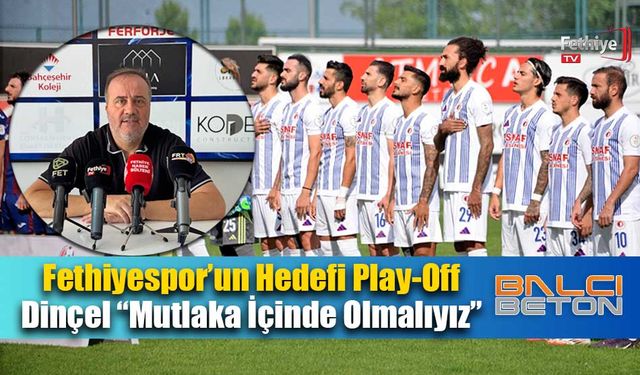 Fethiyespor’un Hedefi Play-Off