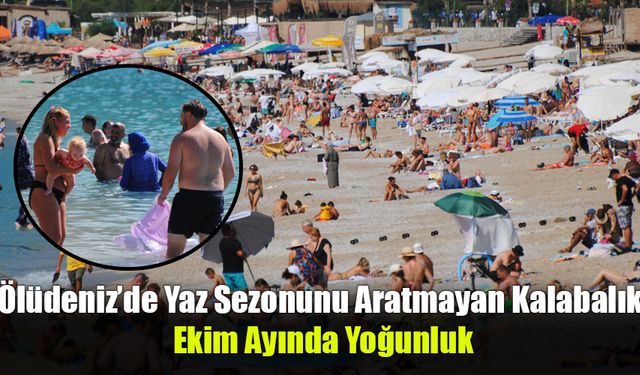 Ölüdeniz’de Ekim Ayında da Yaz Devam Ediyor