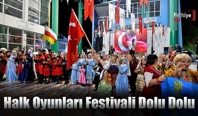 Fethiye'de Halk Oyunları Festivali Dolu Dolu