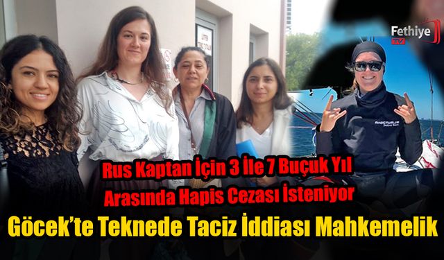 Göcek’te Teknede Taciz İddiası Mahkemelik