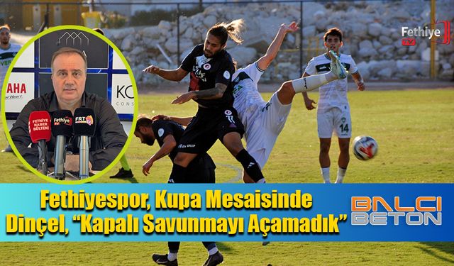 Fethiyespor, Kupa Mesaisinde