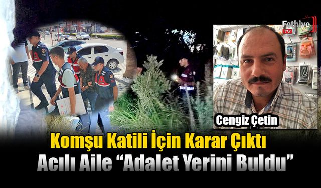 Acılı Aile “Adalet Yerini Buldu”