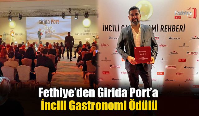 Fethiye’den Girida Port’a İncili Gastronomi Ödülü