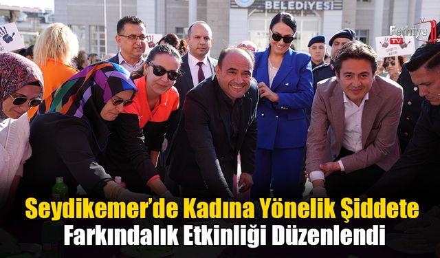 Seydikemer’de Kadına Yönelik Şiddete Farkındalık Etkinliği Düzenlendi