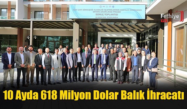 10 Ayda 618 Milyon Dolar Balık İhracatı