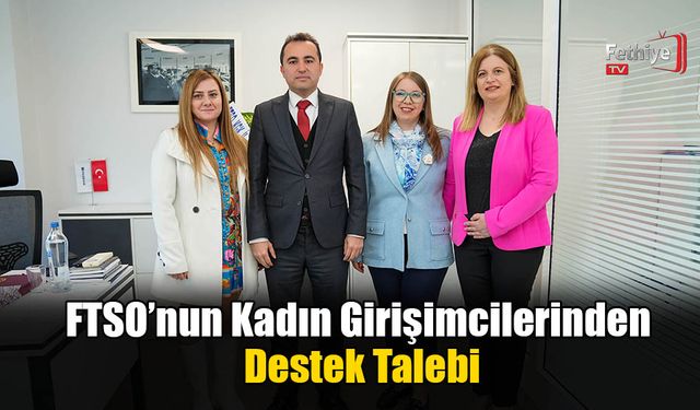 FTSO’nun Kadın Girişimcilerinden Destek Talebi