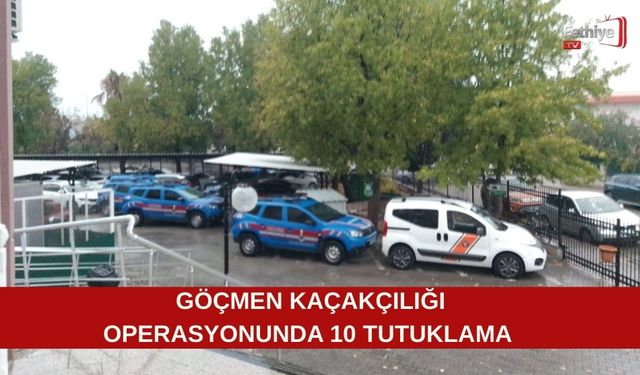 Göçmen Kaçakçılığı Operasyonunda 10 Tutuklama