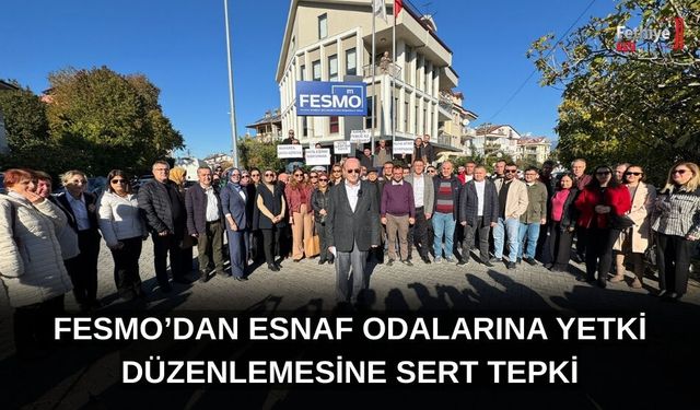 FESMO’dan Esnaf Odalarına Yetki Düzenlemesine Sert Tepki