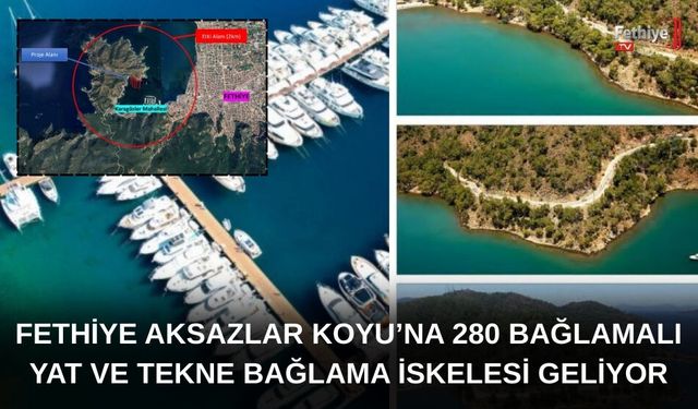 Fethiye Aksazlar Koyu’na 280 Bağlamalı Yat Ve Tekne Bağlama İskelesi Projesi