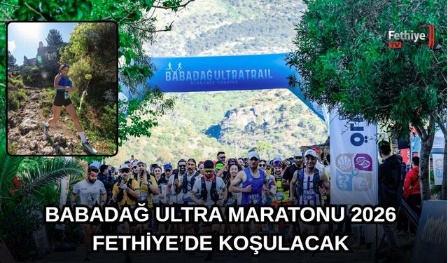 Babadağ Ultra Maratonu 2026 Fethiye’de Koşulacak
