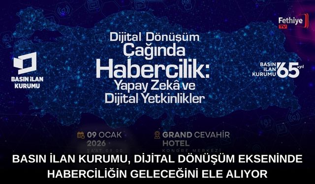 Basın İlan Kurumu, Dijital Dönüşüm Ekseninde Haberciliğin Geleceğini Ele Alıyor