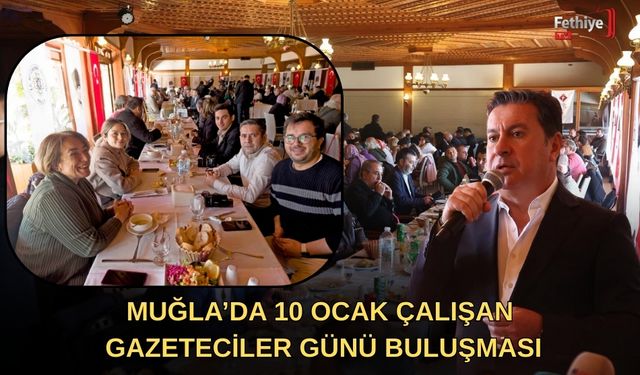 Muğla’da 10 Ocak Çalışan Gazeteciler Günü Buluşması