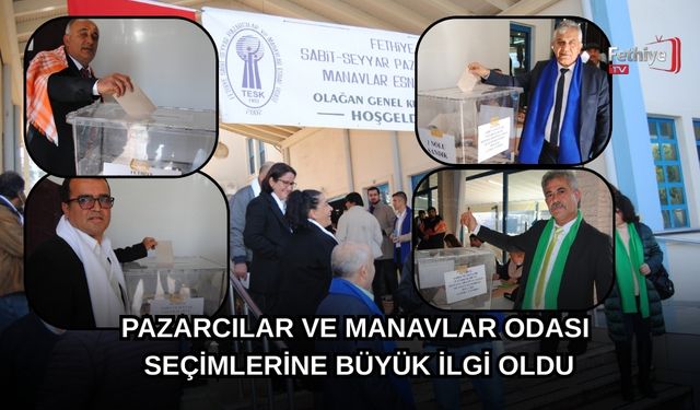 Fethiye'de Pazarcılar Ve Manavlar Odası Seçimlerine Büyük İlgi Oldu