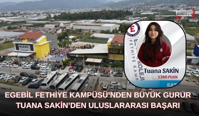 Egebil Fethiye Kampüsü’nden Büyük Gurur