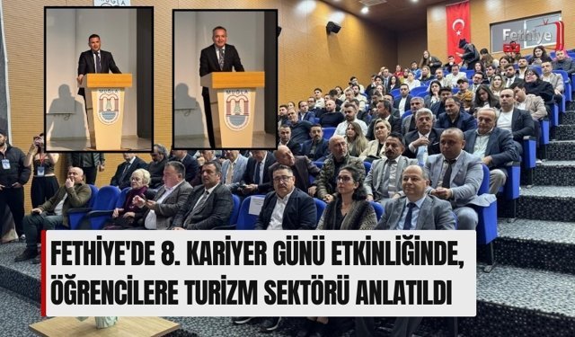 Fethiye'de 8. Kariyer Günü Etkinliğinde, Öğrencilere Turizm Sektörü Anlatıldı