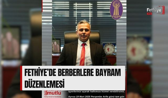 Fethiye’de Berberlere Bayram Düzenlemesi