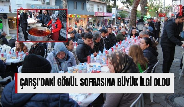Çarşı’daki Gönül Sofrasına Büyük İlgi Oldu