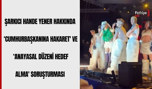 Şarkıcı Hande Yener Hakkında ‘Cumhurbaşkanına Hakaret' Ve ‘Anayasal Düzeni Hedef Alma' Soruşturması