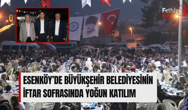 Esenköy’de Büyükşehir Belediyesinin İftar Sofrasında Yoğun Katılım