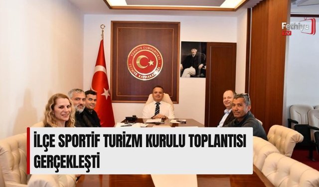 İlçe Sportif Turizm Kurulu Toplantısı Gerçekleşti