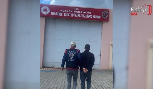 Fethiye’de 8 Ayrı Suçtan Aranan Şahıs Tutuklandı