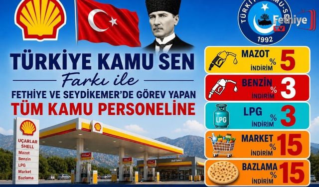 Seydikemer Ve Fethiye’de Görev Yapan Kamu Personeline Yakıt Ve Market İndirimi