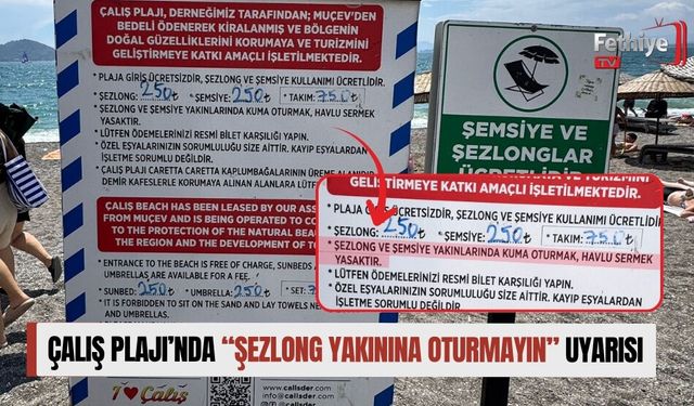 Çalış Plajı’nda “Şezlong Yakınına Oturmayın” Uyarısı