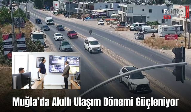 Muğla’da Akıllı Ulaşım Dönemi Güçleniyor