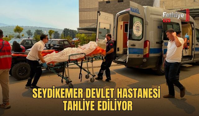 Seydikemer Devlet Hastanesi Tahliye Ediliyor