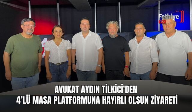 Avukat Aydın Tilkici'den 4’lü Masa Platformuna Hayırlı Olsun Ziyareti