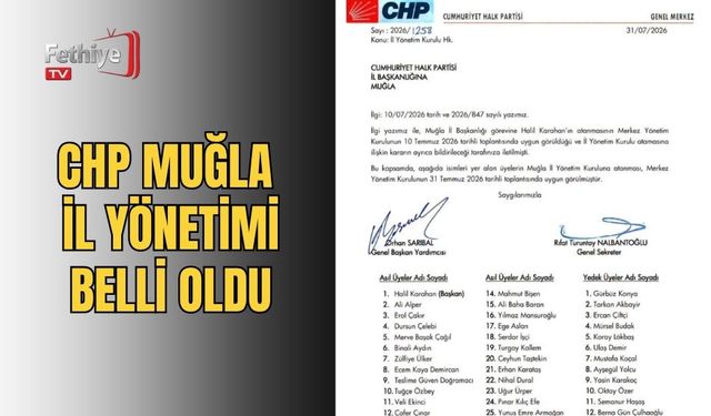CHP Muğla İl Yönetimi Belli Oldu