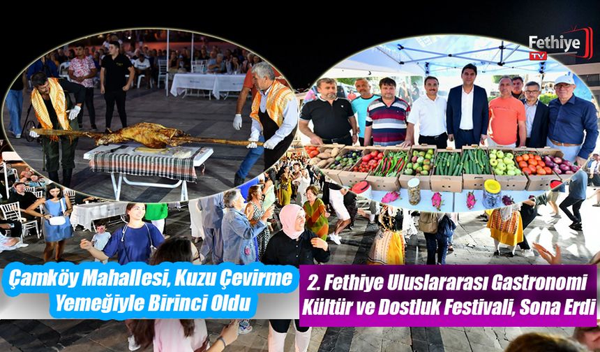 2. Fethiye Uluslararası Gastronomi Kültür ve Dostluk Festivali Sona Erdi