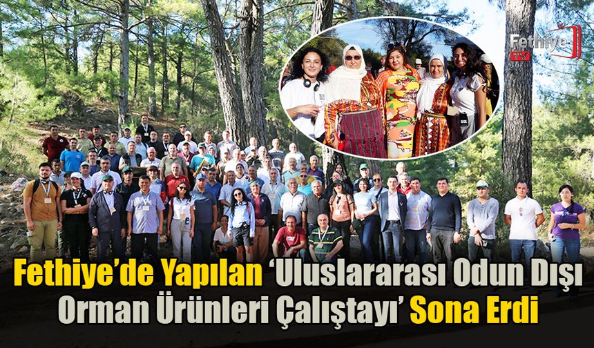 ‘Uluslararası Odun Dışı Orman Ürünleri Çalıştayı’ Sona Erdi