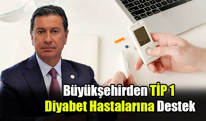 Büyükşehirden Tip 1 Diyabet Hastalarına Destek