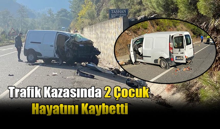 Trafik Kazasında 2 Çocuk Hayatını Kaybetti