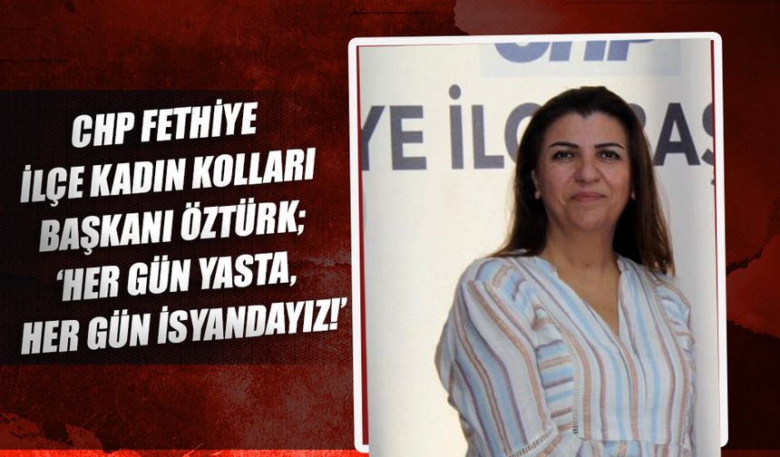 ‘Her Gün Yasta, Her Gün İsyandayız!’