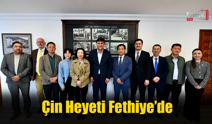 Çin Heyeti Fethiye’de