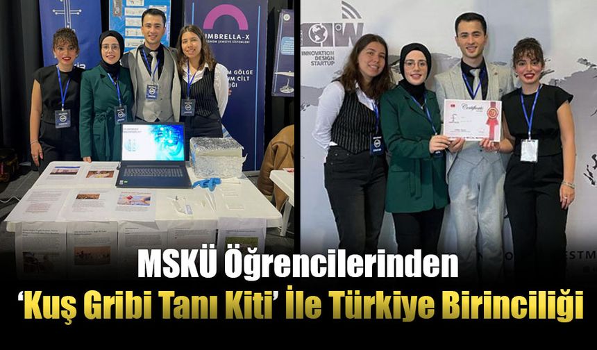 MSKÜ Öğrencilerinden ‘Kuş Gribi Tanı Kiti’ İle Türkiye Birinciliği