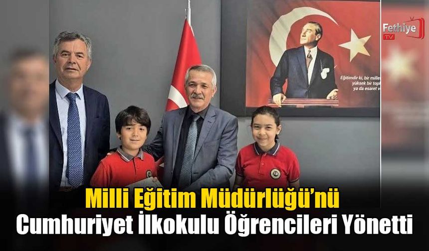 Milli Eğitim Müdürlüğü’nü Cumhuriyet İlkokulu Öğrencileri Yönetti