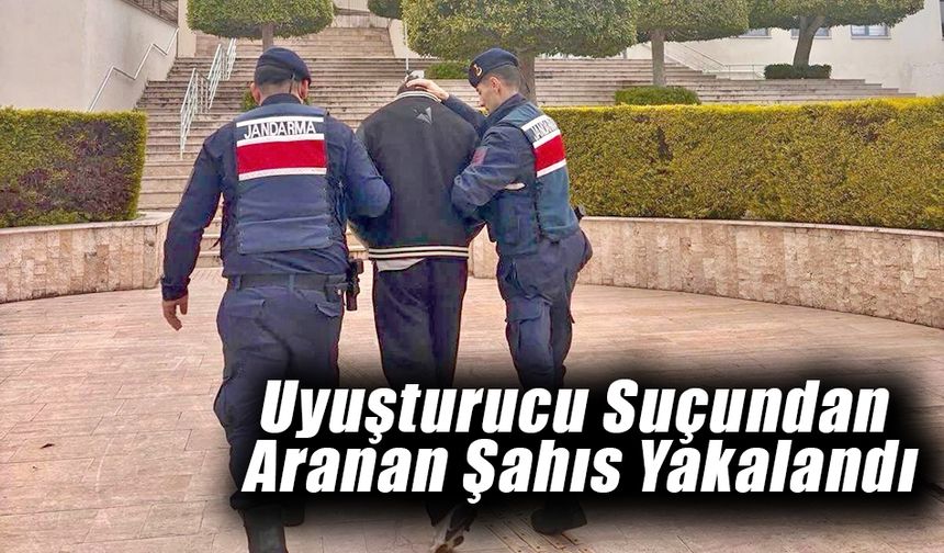 Uyuşturucu Suçundan Aranan Şahıs Yakalandı