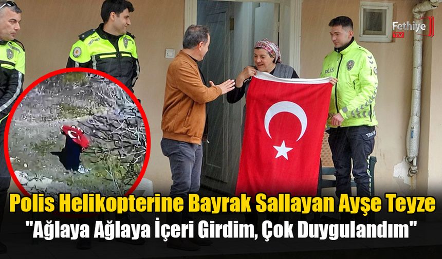 Ayşe Teyze’nin Vatan Ve Bayrak Sevgisi Karşılıksız Kalmadı