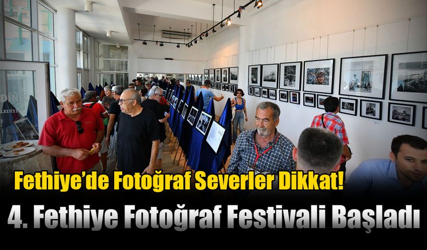 4. Fethiye Fotoğraf Festivali Başladı