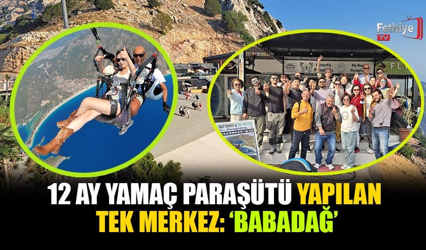 12 Ay Yamaç Paraşütü Yapılan Tek Merkez: ‘Babadağ’