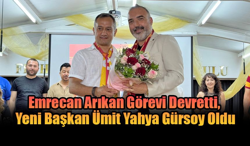 Fethiye Galatasaray Taraftarlar Derneği’nde Başkanlık Değişimi
