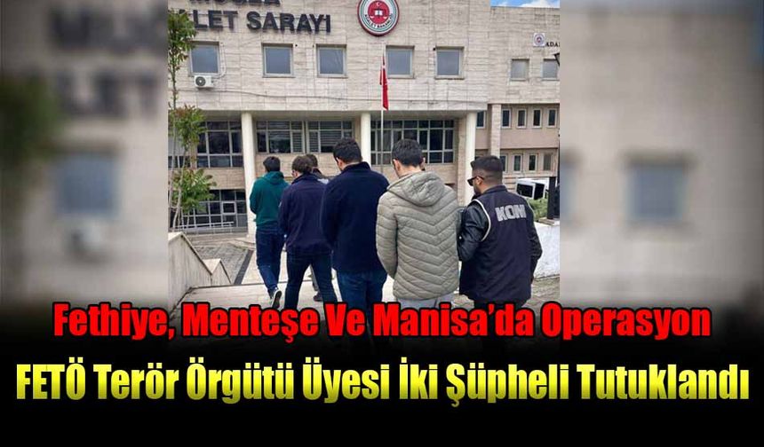 FETÖ terör örgütü üyesi iki şüpheli tutuklandı