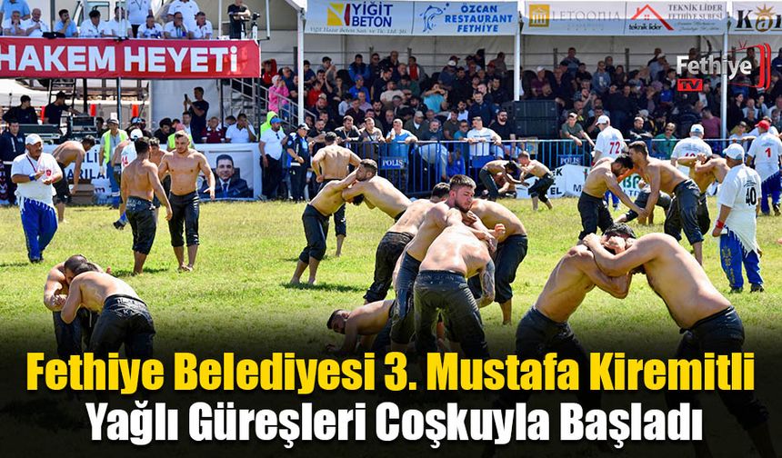 Fethiye Belediyesi 3. Mustafa Kiremitli Yağlı Güreşleri Coşkuyla Başladı