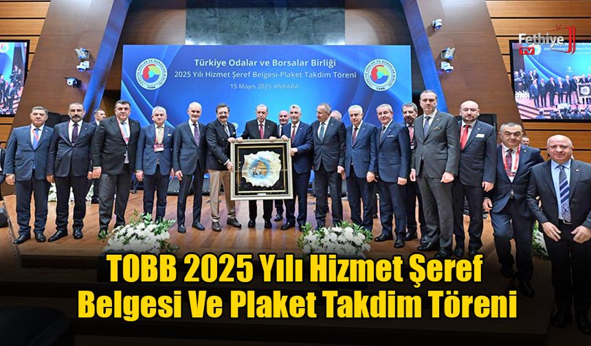 TOBB 2025 Yılı Hizmet Şeref Belgesi Ve Plaket Takdim Töreni