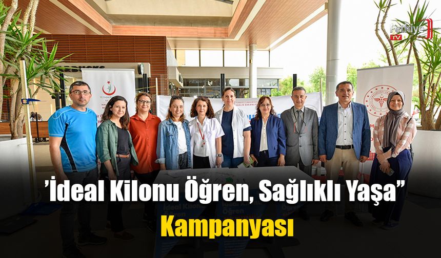 ’İdeal Kilonu Öğren, Sağlıklı Yaşa’’ Kampanyası