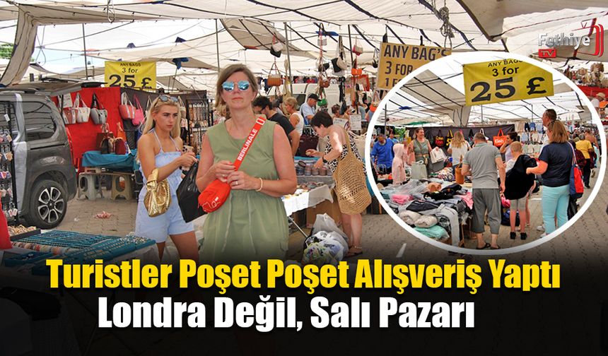 Avrupa Değil, Fethiye Salı Pazarı