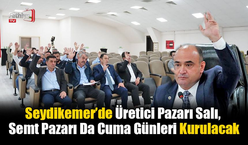 Seydikemer’de Pazar Esnafı Rahat Edecek